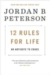 12 Rules for Life - Jordan B. Peterson