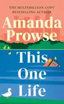 This One Life - Amanda Prowseová