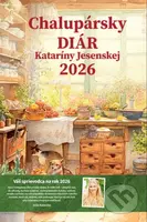 Chalupársky diár Kataríny Jesenskej 2026 - Katarína Jesenská