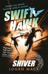 Swift and Hawk: Shiver - Logan Macx