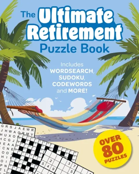 The Ultimate Retirement Puzzle Book - Eric Saunders