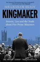 Kingmaker - Sir Graham Brady