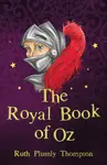 The Royal Book of Oz - Ruth Plumly Thompson