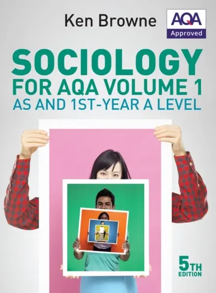 Sociology for AQA Volume 1 - Ken  Browne
