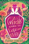 Witch's Guide to Love and Poison - Aamna Qureshi