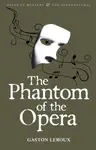 The Phantom of the Opera - Gaston Leroux