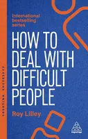 How to Deal with Difficult People - R.K. Lilley