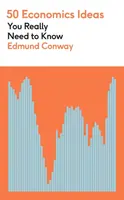 50 Economics Ideas You Really Need to Know - Edmund Conway