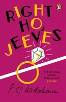 Right Ho, Jeeves: (Jeeves  Wooster) - Pelham Grenville Wodehouse
