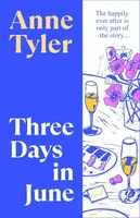 Three Days in June - Anne Tylerová