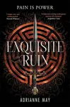 Exquisite Ruin - AdriAnne May
