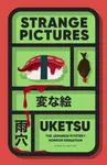 Strange Pictures - Uketsu