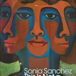 This Is Not a Small Voice - Sonia Sanchez