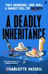 A Deadly Inheritance - Charlotte Vassell