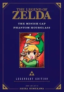 Legend of Zelda: The Minish Cap / Phantom Hourglass -Legendary Edition- - Akira Himekawa