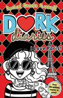 Dork Diaries: I Love Paris! - Rachel Renée Russellová