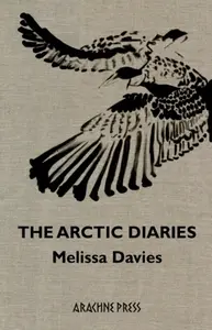 The Arctic Diaries - Melissa Davies