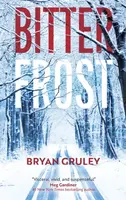 Bitterfrost - Bryan Gruley