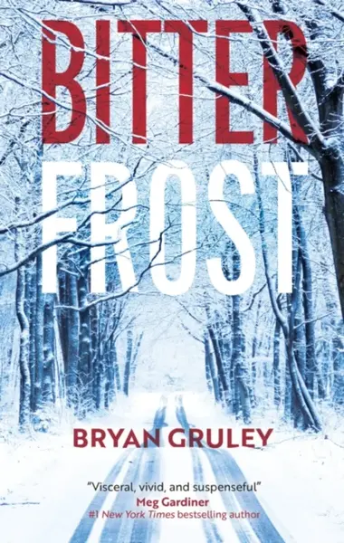 Bitterfrost - Bryan Gruley
