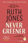 Never Greener - Ruth Jones
