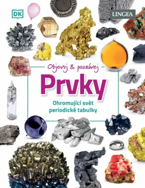 Objevuj a poznávej: Prvky