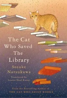 Cat Who Saved the Library - Sósuke Nacukawa