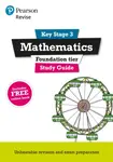 Pearson REVISE Key Stage 3 Maths (Foundation) Study Guide for preparing for GCSEs in 2025, 2026: GCSE Preparation - Sharon Bolger, Bobbie Johns