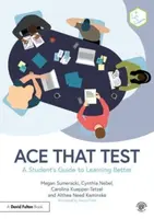 Ace That Test - Althea Need Kaminske, Megan Sumeracki, Cynthia Nebel, Carolina Kuepper-Tetzel