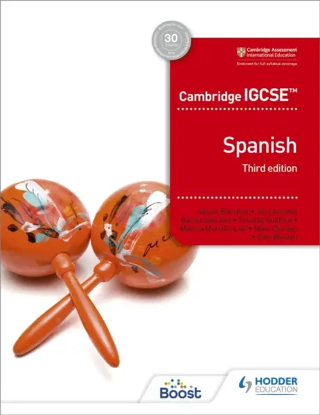Cambridge IGCSEâ„¢ Spanish Student Book Third Edition - Tony Weston, Timothy Guilford, Jose Antonio Garcia Sanchez, Mike Thacker, Simon Barefoot, Moni