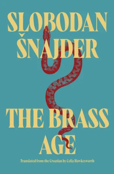 The Brass Age - Slobodan Snajder
