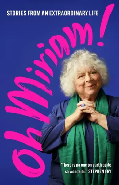 Oh Miriam! - Margolyes Miriam