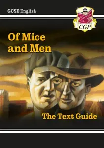 GCSE English Text Guide - Of Mice & Men - CGP Books