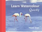 Learn Watercolour Quickly - Hazel Soan
