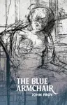 The Blue Armchair - John Froy