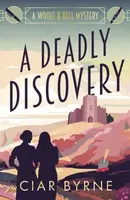 A Deadly Discovery - Ciar Byrne