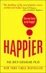 Happier: Can you learn to be Happy? (UK Paperback) - Tal Ben-Shahar