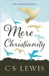 Mere Christianity - C. S. Lewis