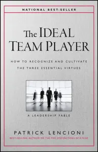 The Ideal Team Player - Patrick M. Lencioni
