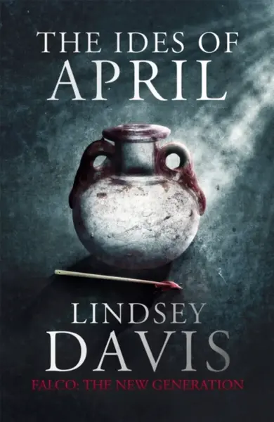 The Ides of April - Lindsey Davisová