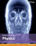 Edexcel GCSE (9-1) Physics Student Book (Edexcel (9-1) GCSE Science 2016) - Penny Johnson, Carol Tear, Mark Levesley
