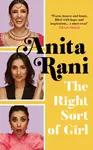 The Right Sort of Girl - Anita Rani