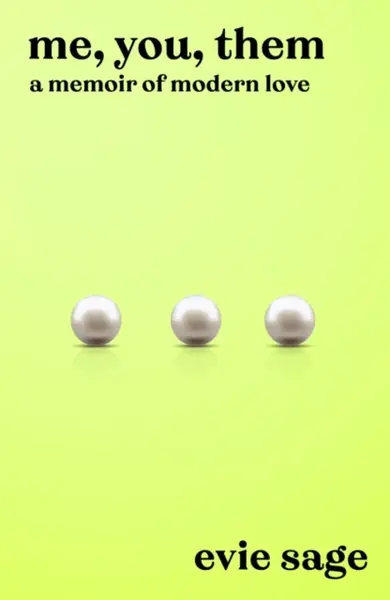 Me, You, Them - Evie Sage