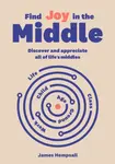 Find Joy in the Middle - James Hempsall OBE