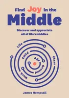 Find Joy in the Middle - James Hempsall OBE