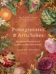 Pomegranates & Artichokes - Saghar Setareh