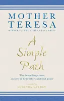 A Simple Path - Mother Teresa