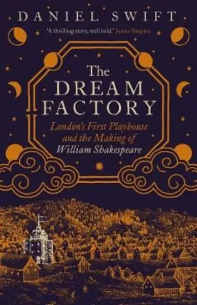 The Dream Factory - Daniel Swift