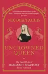 Uncrowned Queen - Nicola Tallis
