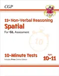 11+ GL 10-Minute Tests: Non-Verbal Reasoning Spatial - Ages 10-11 Book 1 (with Online Edition) - CGP Books