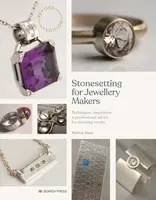 Stonesetting for Jewellery Makers (New Edition) - Melissa Hunt